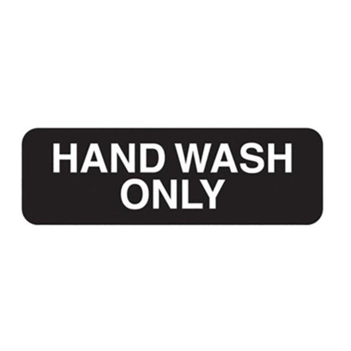 Traex© Hand Wash Only Sign - Black and White, 9"x3"